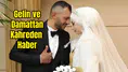 Burdur'da Düğün Sabahı Banyoda Cansız Bedenleri Bulundu
