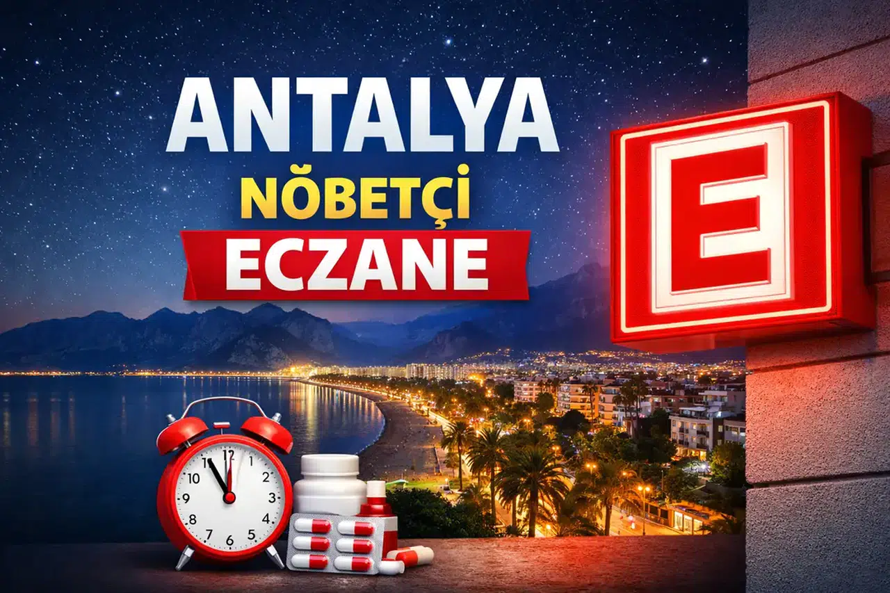 Kurban Bayramı 3. Gün Antalya'da Hangi Eczaneler Nöbetçi? İlçe İlçe Tam Liste