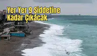 Fırtına Bu Kez Antalya Körfezi’ni "Kuzeyden" Vuracak