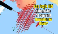 "Akdeniz'in Altındaki Dev Motor Durmuyor"
