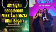 Üniversiteli İkiliden 16. MIXX Awards'ta Altın MIXX Zaferi