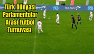 Türk Dünyası Futbol Heyecanı Antalya'da: Türkiye Şampiyon