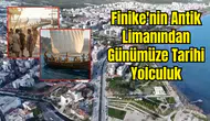 Antik Çağlarda Finike Nasıldı? Köklere Uzanan Paylaşım