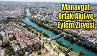 Manavgat'ın Geleceği Bu Zirvede Belirlenecek