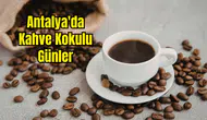 3. Antalya Coffee Festivali İçin Geri Sayım: Bedük ve Jabbar Geliyor