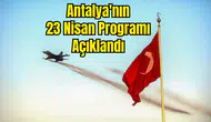 Antalya 23 Nisan'ı Hem Yerde Hem Gökyüzünde Kutlayacak