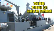 TCG BORA Hücumbotu Alanya'da Kapılarını Halka Açtı