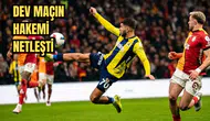 Süper Lig'de 31. Haftanın Hakemleri Belli Oldu! Derbinin Hakemi Açıklandı