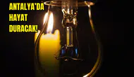 Antalya'da 27-28-29 Nisan Elektrik Kesintisi! Hangi İlçelerde Yaşanacak?