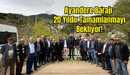 Gündoğmuş'ta 20 Yıllık Baraj Çilesi: "Ayandere Bitirilsin" Çağrısı