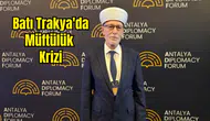 Yunanistan’ın Müftülük Oyununu Antalya'da Anlattı!