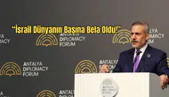 Bakan Fidan'dan Antalya'da Sert Çıkış