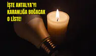 Antalya'da 6-7-8 Mayıs’ta Plan Yapacaklar Dikkat! Elektrik Kesintileri Başlıyor