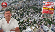 Güvenli Zeytinköy İçin İlk Kazmanın Vurulması Bekleniyor