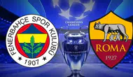 Kadıköy'de Şampiyonlar Ligi Heyecanı! Fenerbahçe, Roma'yı Ağırlıyor (İlk 11'ler Belli Oldu)