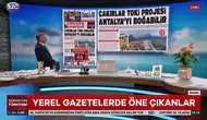 İsmail Küçükkaya Akdeniz Gerçek’in Manşetini Ekranlara Taşıdı!
