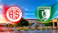 Antalyaspor – Bodrum FK Maçı Ne Zaman, Saat Kaçta? Muhtemel 11’ler