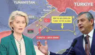 Özgür Özel’den von der Leyen’e Doğu Akdeniz Tepkisi!