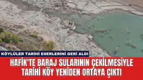 Hafik'te Baraj Sularının Çekilmesiyle Tarihi Köy Yeniden Ortaya Çıktı