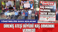 Direniş Ateşi Büyüdü, Kaş Ormanını Vermedi! O Rant İhalesi Düştü
