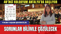 Kent Sorunları Bilimle Çözülecek! 48'inci Kolokyuma Doğru