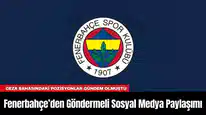 Fenerbahçe’den Göndermeli Sosyal Medya Paylaşımı