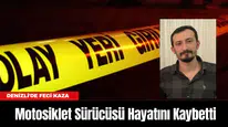 Denizli’de Feci Kaza: Motosiklet Sürücüsü Hayatını Kaybetti