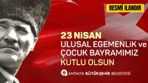 Antalya Büyükşehir Belediyesi 23 Nisan Gala Duyurusu ve Davet