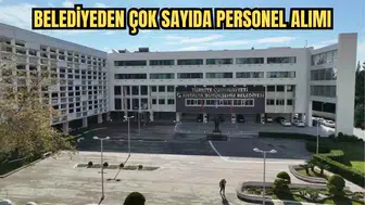Antalya Büyükşehir Belediyesi'ne 259 Daimi Personel Alımı Başladı