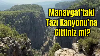 Milli Parklar'dan Tazı Kanyonu'na Davet
