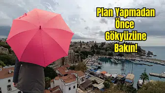 Antalyalılar Dikkat! Yağmur Hangi İlçeleri Vuracak?