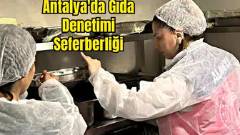 Alanya'da Oteller, Demre'de Kantinler Denetimden Geçti