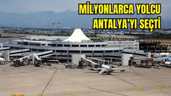 Antalya Havalimanı Yolcu Rekoru Kırdı