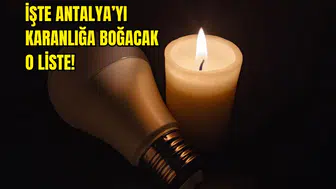 Antalya’da Binlerce Hane 3 Gün Elektriksiz Kalacak