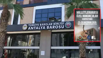 Antalya Barosu 100. Yılında Uluslararası Hukukçuları Ağırlayacak