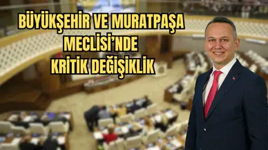CHP Kurultayı Sonrası Antalya Meclisleri Yeni İsimlerle Şekillendi!