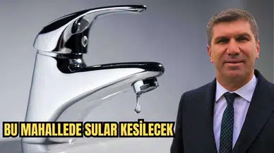 Burdur Belediye Başkanı Ercengiz Duyurdu! O Mahallede Su Kesintisi Yaşanacak