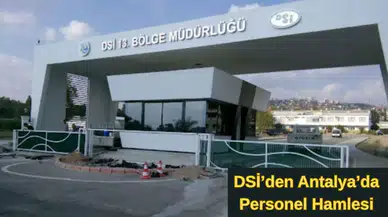 Antalya’da DSİ Personel İhalesi