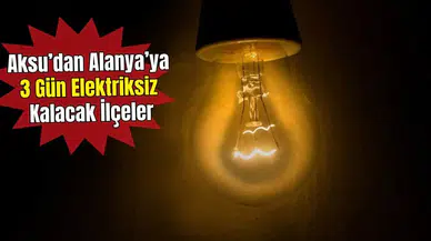 12-14 Ocak Tarihlerinde Antalya Genelinde Elektrik Kesintisi