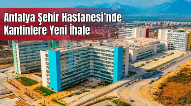 Antalya Şehir Hastanesi’nde 69 Milyonluk İhale