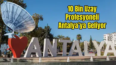 77. Uluslararası Uzay Kongresi - IAC 2026 Antalya’da