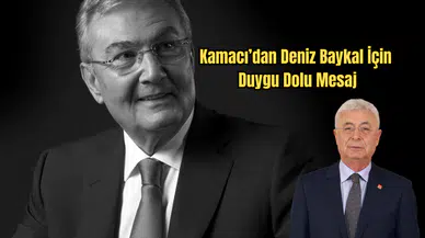 Vefatının 3. Yılında Deniz Baykal Anılıyor: Nail Kamacı’dan Açıklama