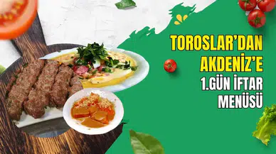 Ramazan 1. Gün İftar Menüsü: Antalya’nın Tescilli İmzaları