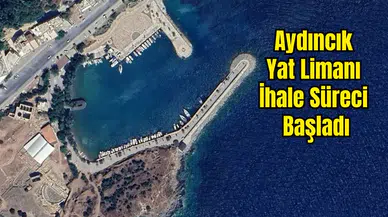 Mersin Aydıncık Limanı Özelleştiriliyor