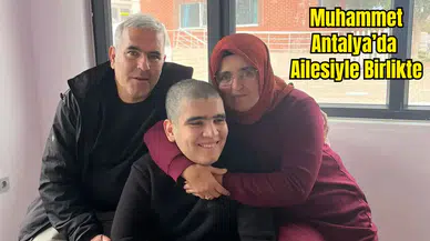 Antalyalı Muhammet ve Ailesi Kucaklaştı