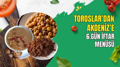 Antalya İftar Menüsü 6. Gün: 4 İlçeden Yerel Hazineler