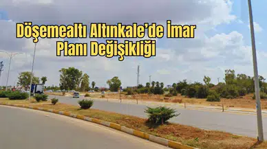 Döşemealtı'nda İmar Revizyonu: Altınkale Mahallesi'nin Kaderi Değişiyor