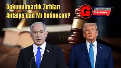 Antalya’dan Trump ve Netanyahu İçin Suç Duyurusu
