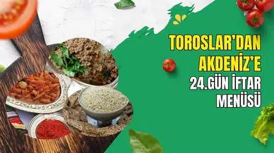 Kabuklu Kuru Fasulyeden Çiğirdik Tatlısına: Antalya'dan 24. Gün İftar Menüsü