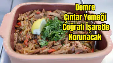 Demre'nin Geleneksel Çıntar Yemeği Marka Olma Yolunda